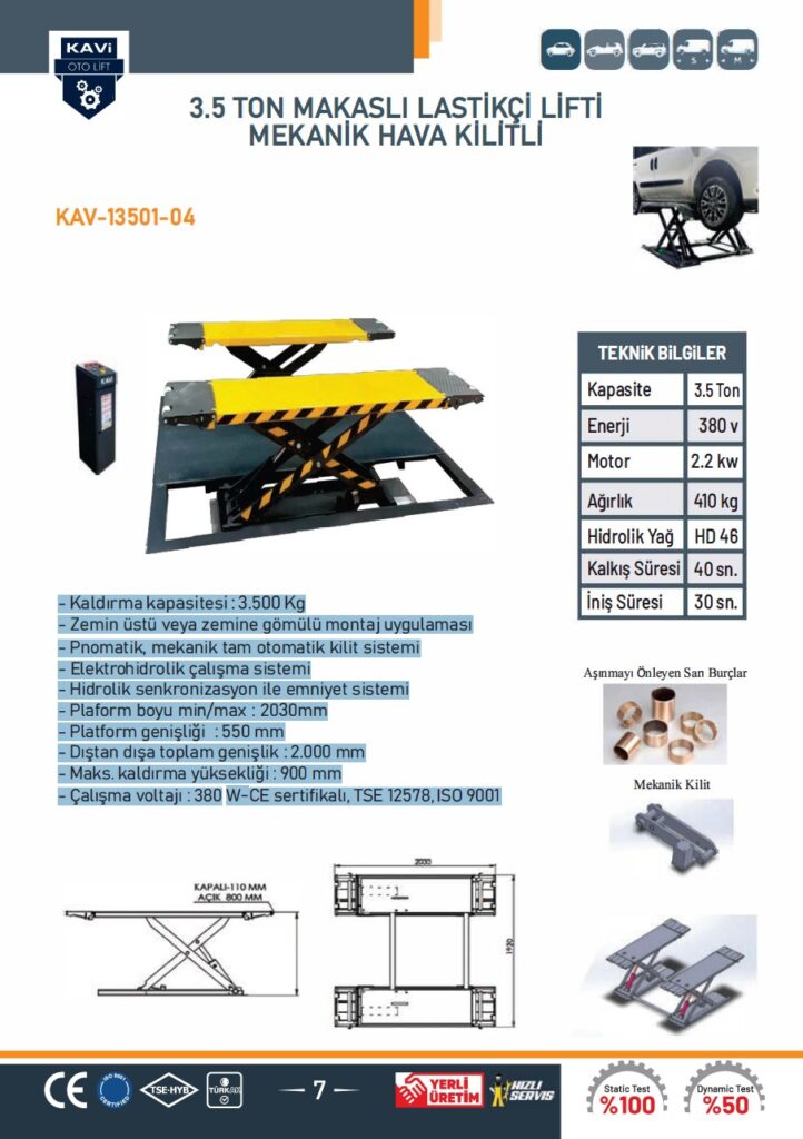 3.5 TON MAKASLI LASTİKÇİ LİFTİ MEKANiK HAVA KiLiTLi